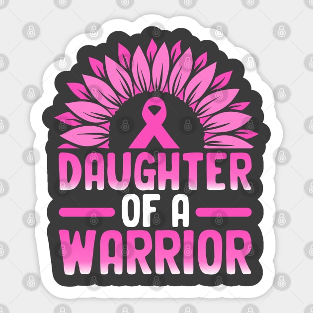 Daughter of a Warrior Breast Cancer Sticker by Astramaze